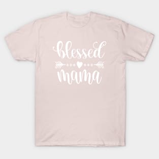 Simple Blessed Mama Mother's Day Inspirational Quote T-Shirt